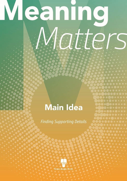 Meaning Matters: Main Idea